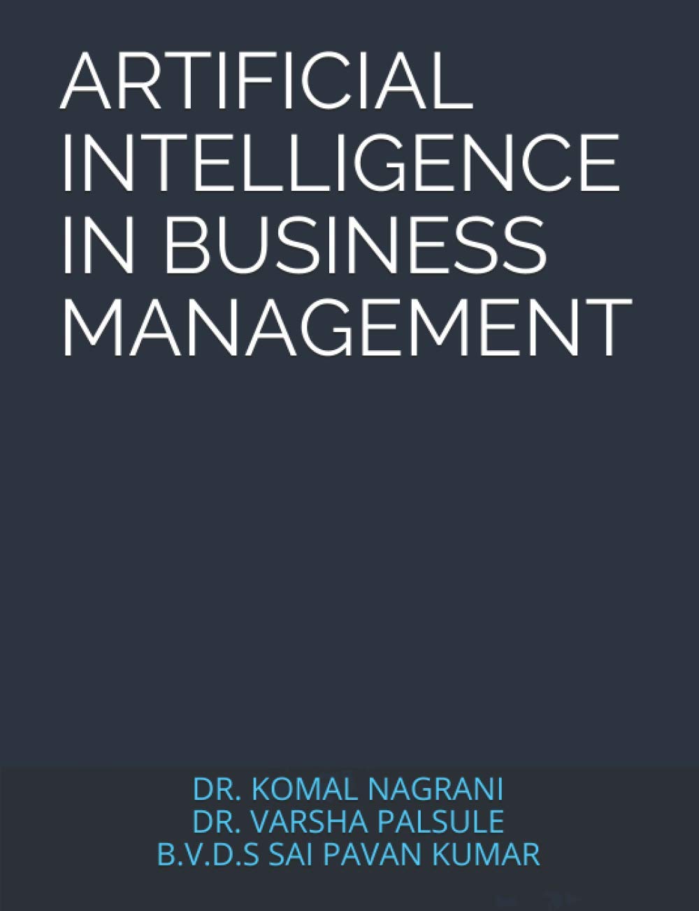 ARTIFICIAL INTELLIGENCE IN BUSINESS MANAGEMENT - High Rise Books